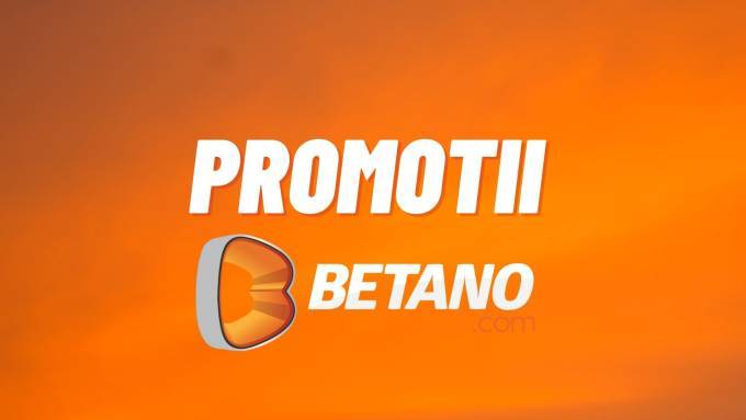 Promoții Betano cu depunere - Sport & Casino