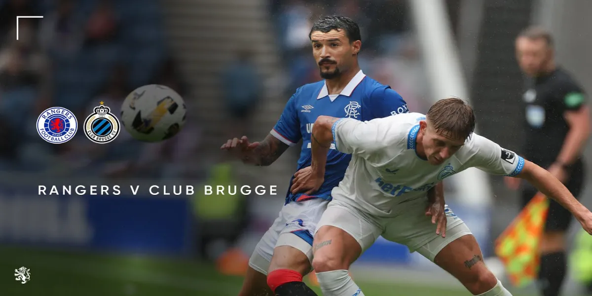 Rangers vs Club Brugge <br>Liga Campionilor <br>19 August 2025