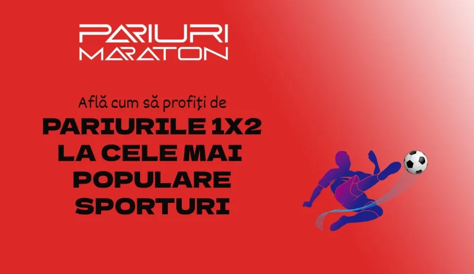 Ce înseamnă la pariuri 1x2?