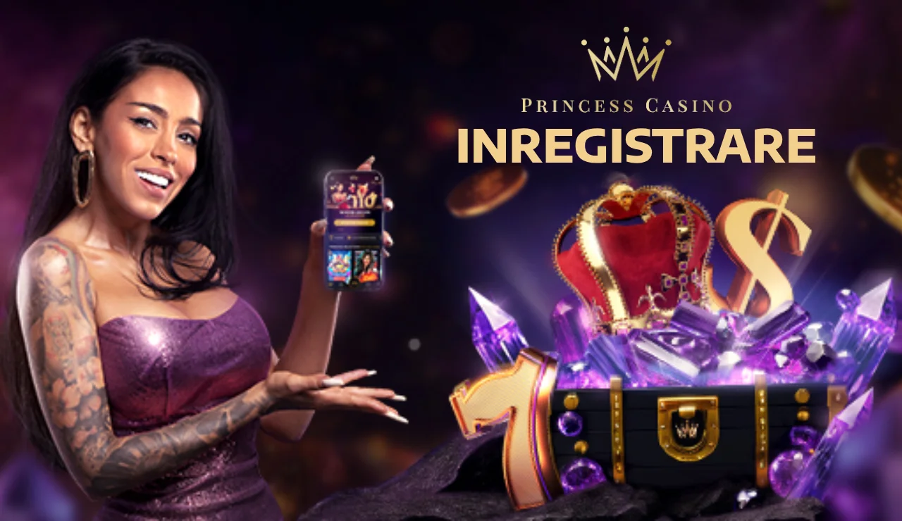 Inregistrare Princess Casino – Ghid pas cu pas pentru crearea unui cont