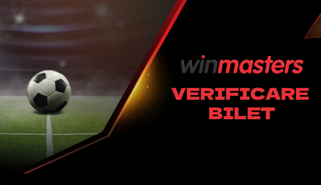 Ghid Verificare Bilet Winmasters